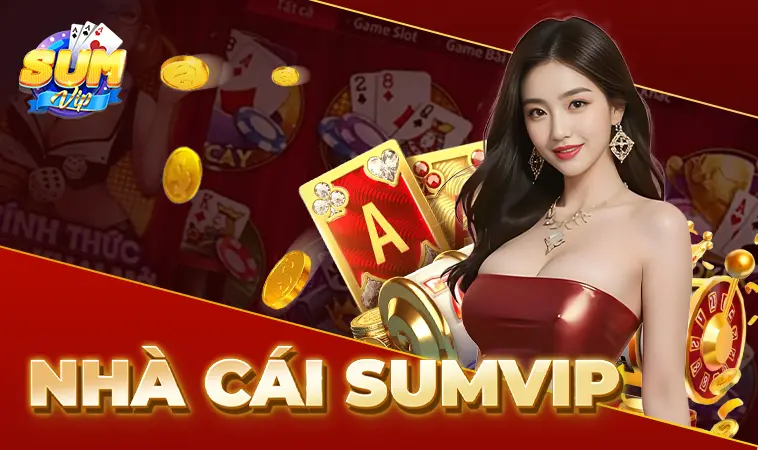 SumVip - Nhà Cái Sum Vip - Website Cá Cược Số 1 Thế Giớii